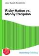 Ricky Hatton vs. Manny Pacquiao, Jesse Russell,Ronald Cohn 
