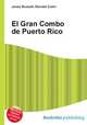 El Gran Combo de Puerto Rico, Jesse Russell,Ronald Cohn 