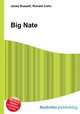 Big Nate, Jesse Russell,Ronald Cohn 