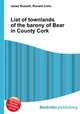 List of townlands of the barony of Bear in County Cork, Jesse Russell,Ronald Cohn 