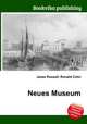 Neues Museum, Jesse Russell,Ronald Cohn 