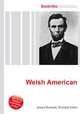 Welsh American, Jesse Russell,Ronald Cohn 