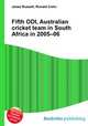 Fifth ODI, Australian cricket team in South Africa in 2005–06, Jesse Russell,Ronald Cohn 