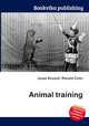 Animal training, Jesse Russell,Ronald Cohn 