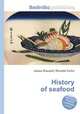 History of seafood, Jesse Russell,Ronald Cohn 