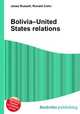 Bolivia–United States relations, Jesse Russell,Ronald Cohn 