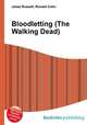 Bloodletting (The Walking Dead), Jesse Russell,Ronald Cohn 