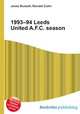 1993–94 Leeds United A.F.C. season, Jesse Russell,Ronald Cohn 