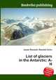 List of glaciers in the Antarctic: A-H, Jesse Russell,Ronald Cohn 