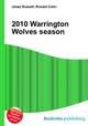 2010 Warrington Wolves season, Jesse Russell,Ronald Cohn 