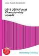 2010 UEFA Futsal Championship squads, Jesse Russell,Ronald Cohn 