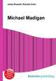 Michael Madigan, Jesse Russell,Ronald Cohn 
