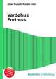 Vardohus Fortress, Jesse Russell,Ronald Cohn 