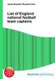 List of England national football team captains, Jesse Russell,Ronald Cohn 