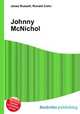Johnny McNichol, Jesse Russell,Ronald Cohn 