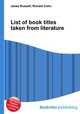 List of book titles taken from literature, Jesse Russell,Ronald Cohn 