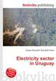 Electricity sector in Uruguay, Jesse Russell,Ronald Cohn 