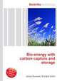 Bio-energy with carbon capture and storage, Jesse Russell,Ronald Cohn 