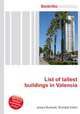 List of tallest buildings in Valencia, Jesse Russell,Ronald Cohn 