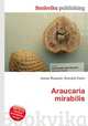 Araucaria mirabilis, Jesse Russell,Ronald Cohn 