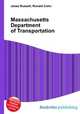 Massachusetts Department of Transportation, Jesse Russell,Ronald Cohn 