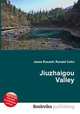 Jiuzhaigou Valley, Jesse Russell,Ronald Cohn 