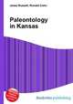 Paleontology in Kansas, Jesse Russell,Ronald Cohn 