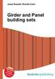 Girder and Panel building sets, Jesse Russell,Ronald Cohn 