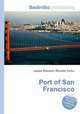 Port of San Francisco, Jesse Russell,Ronald Cohn 