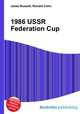 1986 USSR Federation Cup, Jesse Russell,Ronald Cohn 
