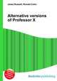 Alternative versions of Professor X, Jesse Russell,Ronald Cohn 