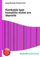 Kambalda type komatiitic nickel ore deposits, Jesse Russell,Ronald Cohn 