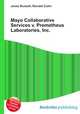 Mayo Collaborative Services v. Prometheus Laboratories, Inc., Jesse Russell,Ronald Cohn 