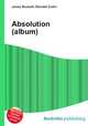 Absolution (album), Jesse Russell,Ronald Cohn 