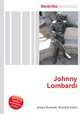 Johnny Lombardi, Jesse Russell,Ronald Cohn 