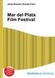 Mar del Plata Film Festival, Jesse Russell,Ronald Cohn 