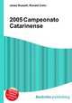 2005 Campeonato Catarinense, Jesse Russell,Ronald Cohn 