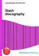 Slash discography, Jesse Russell,Ronald Cohn 