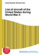 List of aircraft of the United States during World War II, Jesse Russell,Ronald Cohn 