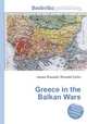 Greece in the Balkan Wars, Jesse Russell,Ronald Cohn 