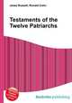 Testaments of the Twelve Patriarchs, Jesse Russell,Ronald Cohn 