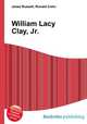 William Lacy Clay, Jr., Jesse Russell,Ronald Cohn 