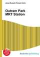 Outram Park MRT Station, Jesse Russell,Ronald Cohn 