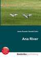 Ana River, Jesse Russell,Ronald Cohn 