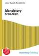 Mandatory Swedish, Jesse Russell,Ronald Cohn 