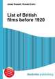 List of British films before 1920, Jesse Russell,Ronald Cohn 