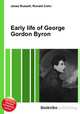 Early life of George Gordon Byron, Jesse Russell,Ronald Cohn 