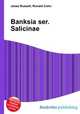 Banksia ser. Salicinae, Jesse Russell,Ronald Cohn 