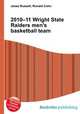 2010–11 Wright State Raiders men