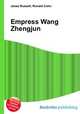 Empress Wang Zhengjun, Jesse Russell,Ronald Cohn 
